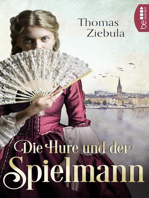 cover image of Die Hure und der Spielmann